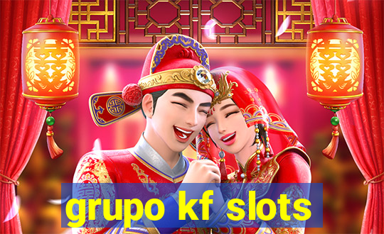 grupo kf slots